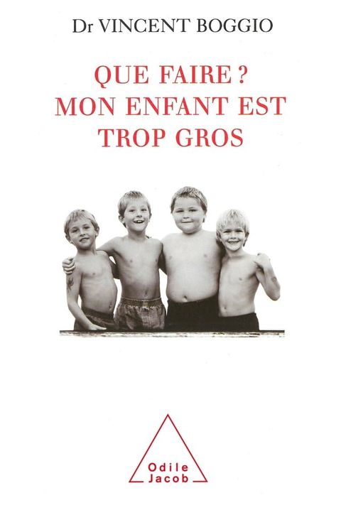 Que faire ? Mon enfant est trop gros(Kobo/電子書)