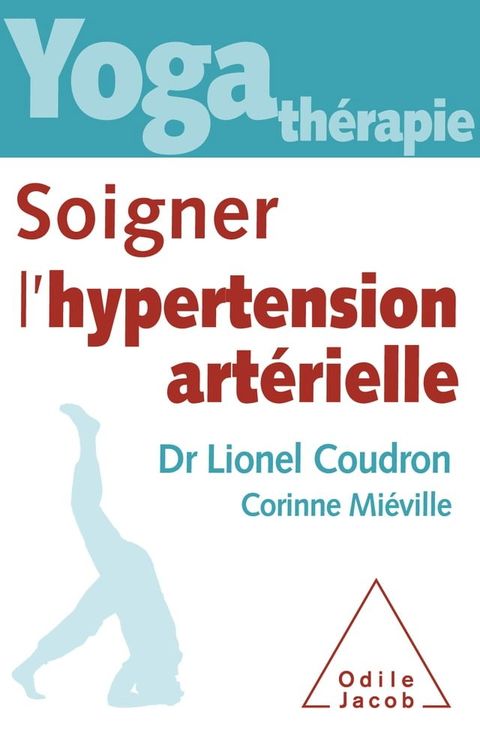 Yoga thérapie : soigner l’hypertension artérielle(Kobo/電子書)