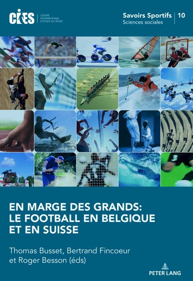  En marge des grands: le football en Belgique et en Suisse(Kobo/電子書)