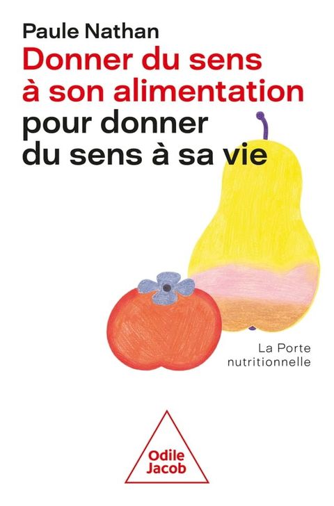 Donner du sens à son alimentation pour donner du sens à sa vie(Kobo/電子書)