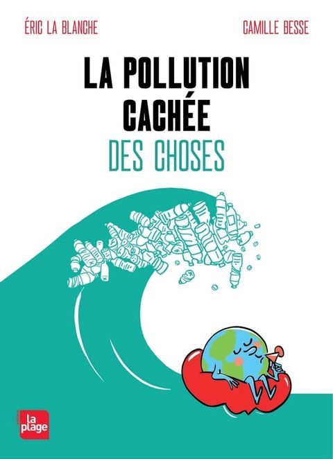 La pollution cach&eacute;e des choses(Kobo/電子書)