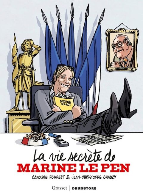 La Vie secr&egrave;te de Marine Le Pen(Kobo/電子書)