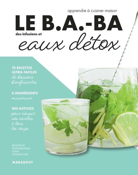 Le B.A.-BA de la cuisine - Eaux d&eacute;tox(Kobo/電子書)