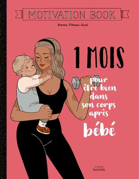 1 mois pour être bien dans son corps après bébé(Kobo/電子書)