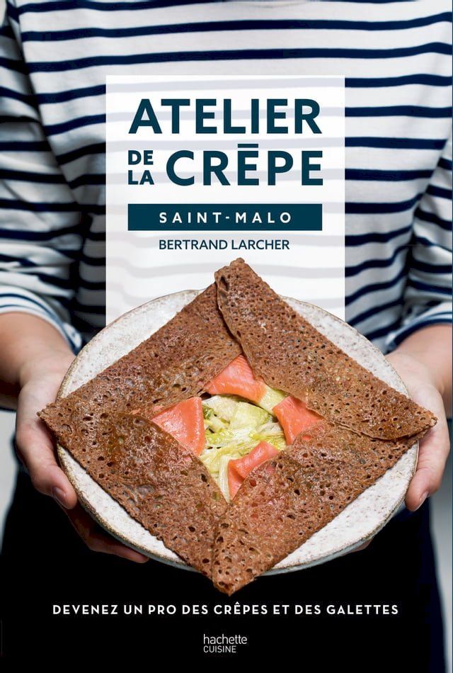  Atelier de la cr&ecirc;pe Saint-Malo(Kobo/電子書)