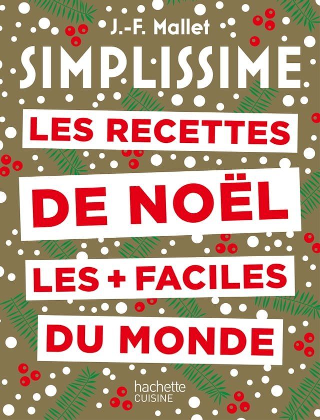  Simplissime Les recettes de Noël les plus faciles du monde Nouvelle édition(Kobo/電子書)