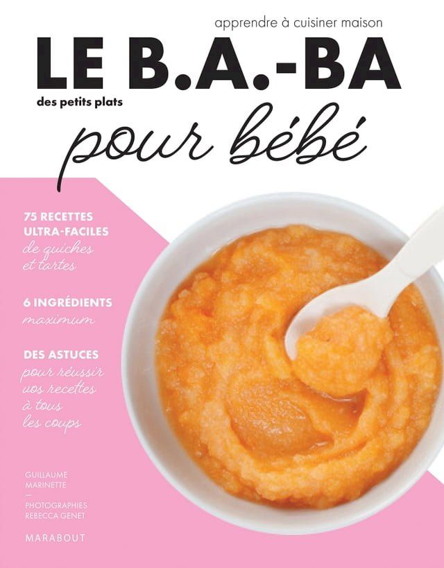  Le B.A.-BA de la cuisine pour b&eacute;b&eacute;(Kobo/電子書)