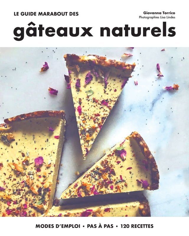  Le guide marabout des g&acirc;teaux naturels(Kobo/電子書)