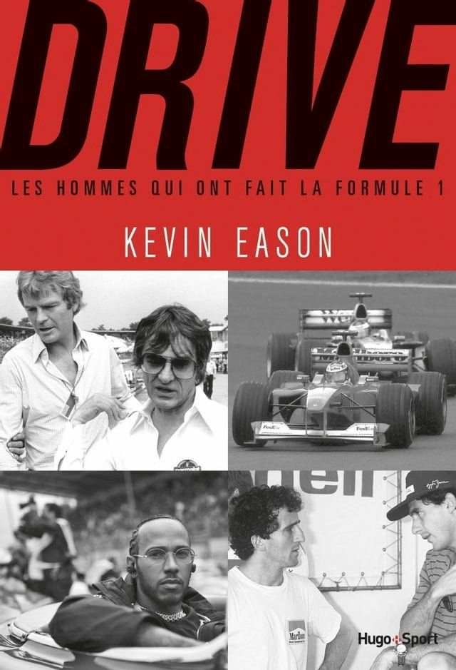  Drive, les hommes qui ont fait la formule 1(Kobo/電子書)