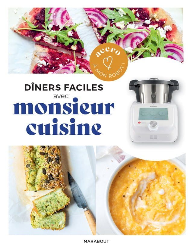  D&icirc;ners faciles avec Monsieur Cuisine(Kobo/電子書)