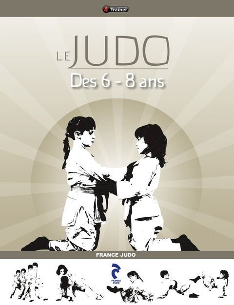 Le Judo des 6-8 ans(Kobo/電子書)