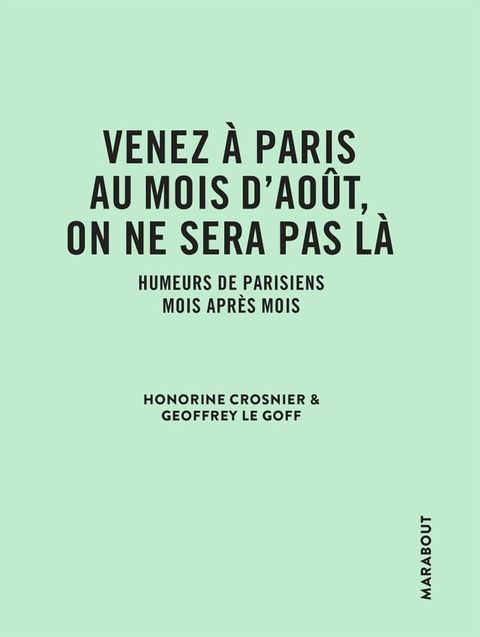 Venez &agrave; Paris au mois d'ao&ucirc;t, on ne sera pas l&agrave;(Kobo/電子書)