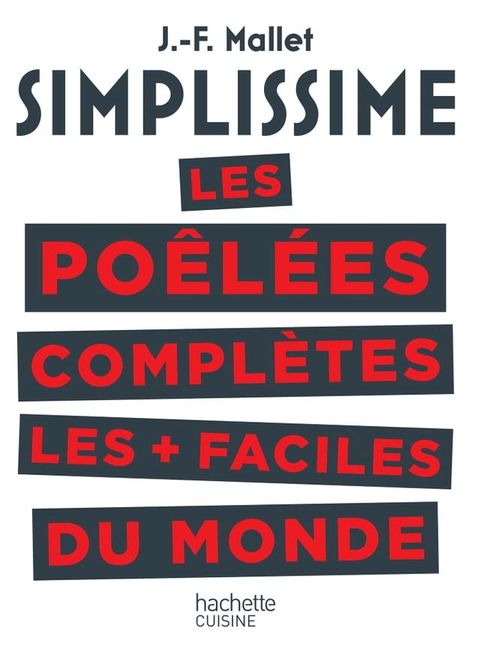 SIMPLISSIME Les po&ecirc;l&eacute;es compl&egrave;tes les plus faciles du monde(Kobo/電子書)