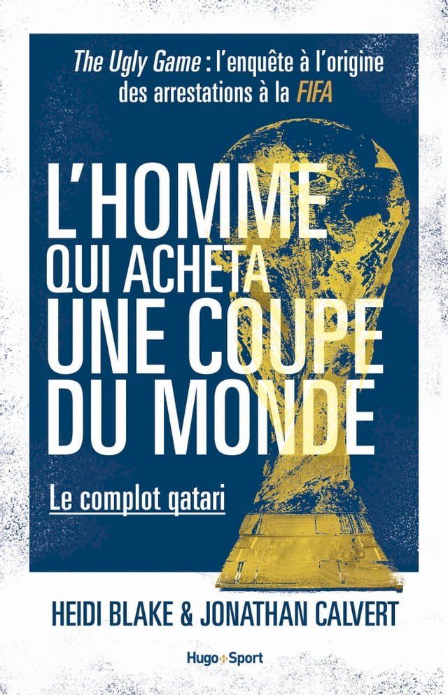  L'homme qui acheta une coupe du monde - Le complot qatari(Kobo/電子書)