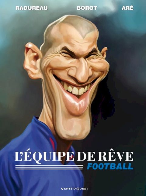 L'Equipe de r&ecirc;ve - Football(Kobo/電子書)