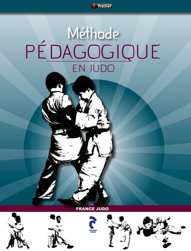  M&eacute;thode p&eacute;dagogique en judo(Kobo/電子書)