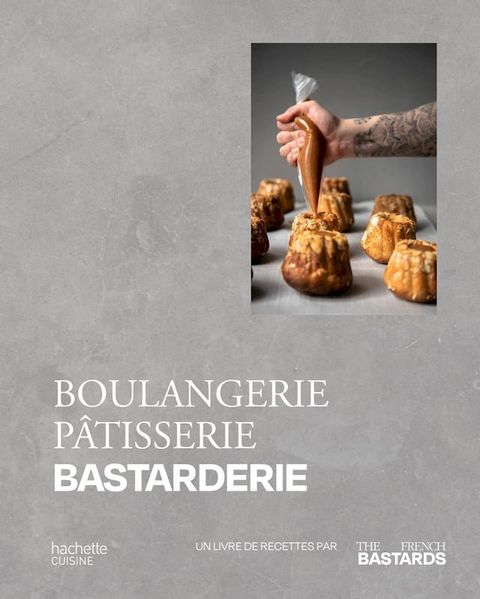 Boulangerie, P&acirc;tisserie, Bastarderie(Kobo/電子書)