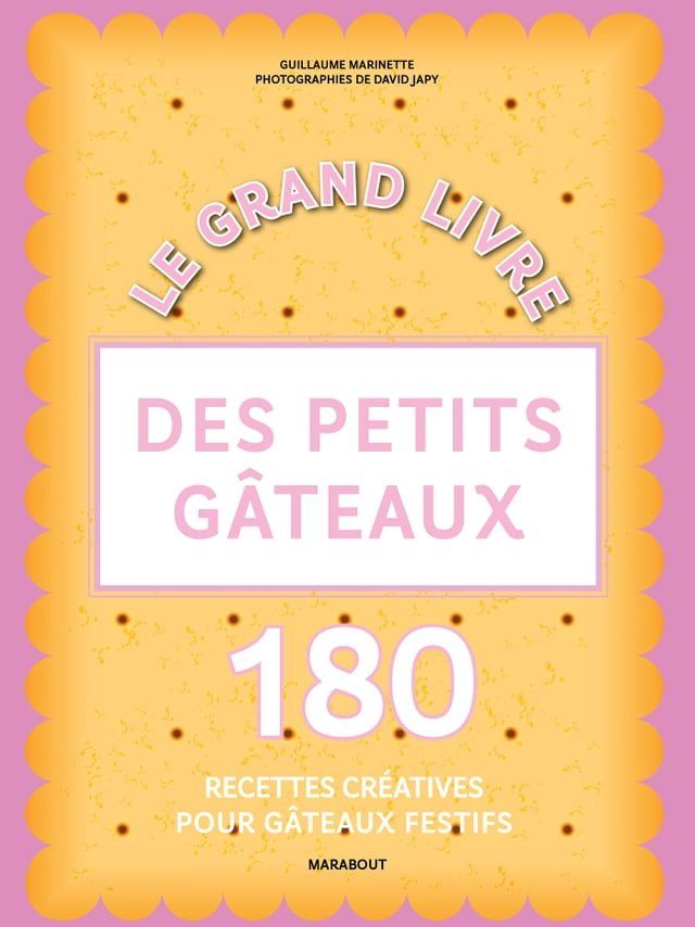  Le grand livre des petits g&acirc;teaux(Kobo/電子書)