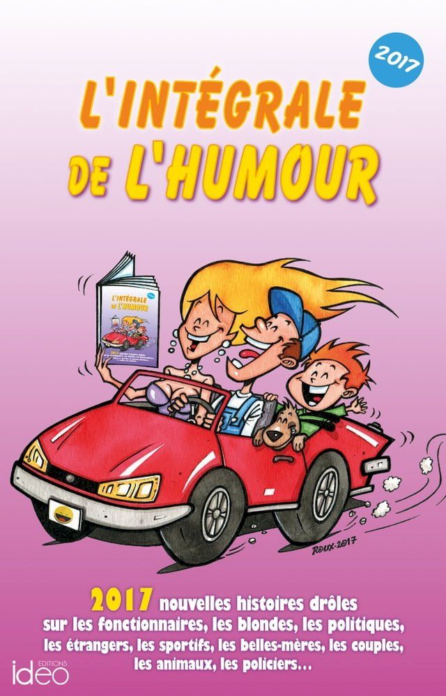  L'int&eacute;grale de l'humour &eacute;dition 2017(Kobo/電子書)