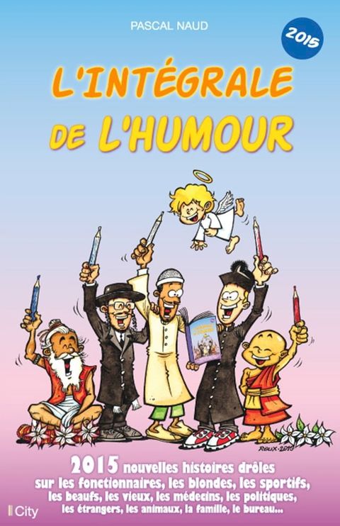 L'int&eacute;grale de l'humour 2015(Kobo/電子書)