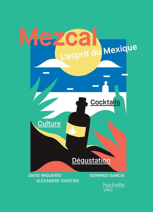  Mezcal l'esprit du Mexique(Kobo/電子書)