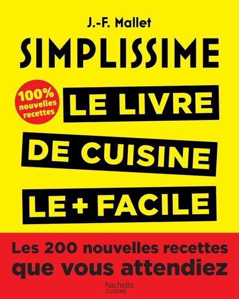 Simplissime, Les 200 nouvelles recettes que vous attendiez(Kobo/電子書)