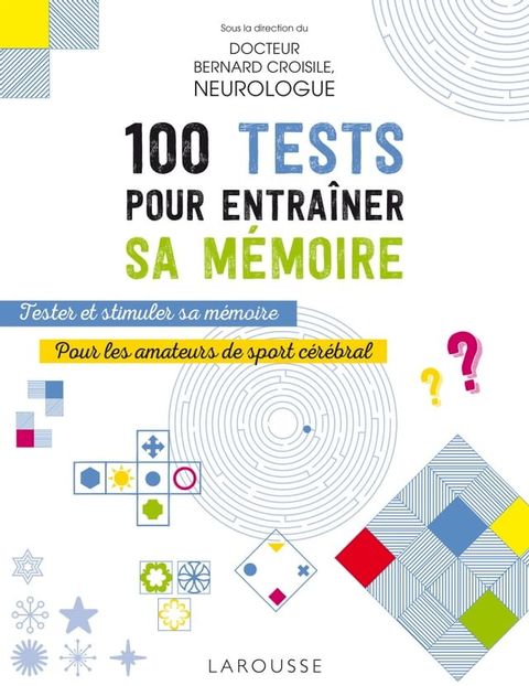 100 tests pour entraîner sa mémoire(Kobo/電子書)