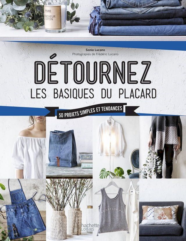  Détournez les basiques du placard(Kobo/電子書)