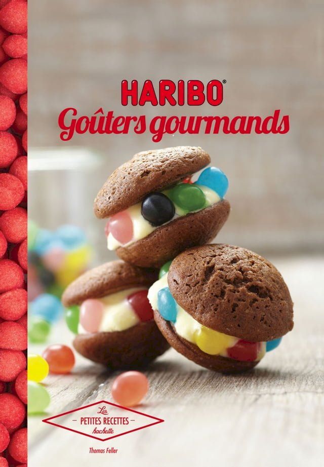  Go&ucirc;ters gourmands avec Haribo(Kobo/電子書)