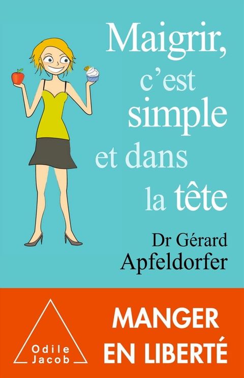 Maigrir, c'est simple et dans la tête(Kobo/電子書)