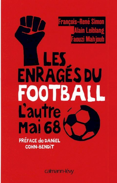 Les Enrag&eacute;s du football(Kobo/電子書)