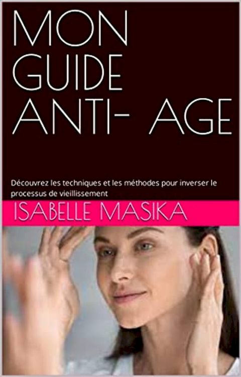 MON GUIDE ANTI- AGE(Kobo/電子書)