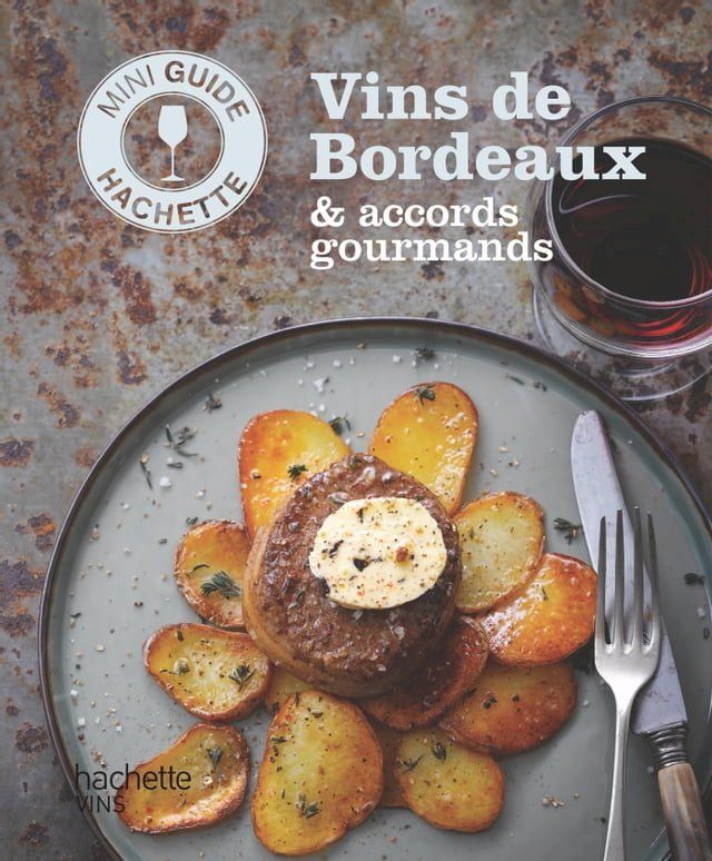  Les vins de Bordeaux : accords gourmands(Kobo/電子書)