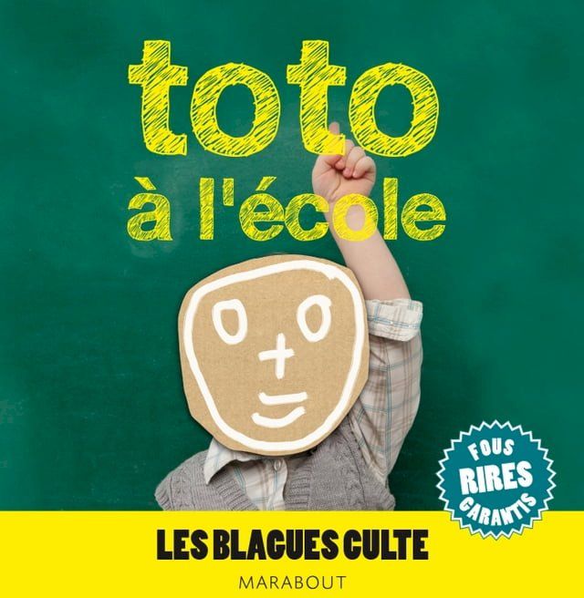  Toto &agrave; l'&eacute;cole, les blagues culte(Kobo/電子書)