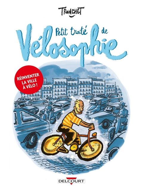 Petit traité de Vélosophie(Kobo/電子書)