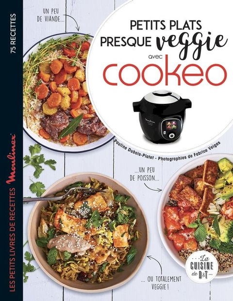 Petits plats presque veggie avec Cookeo(Kobo/電子書)