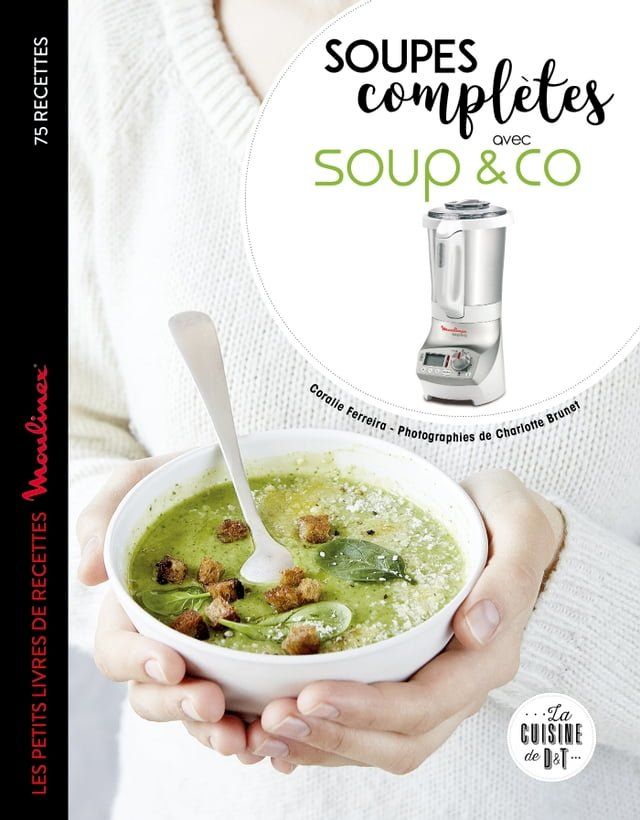  Soupes compl&egrave;tes avec Soup & co(Kobo/電子書)