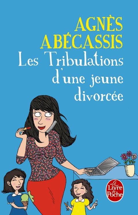 Les Tribulations d'une jeune divorc&eacute;e - Nouvelle &eacute;dition illustr&eacute;e(Kobo/電子書)