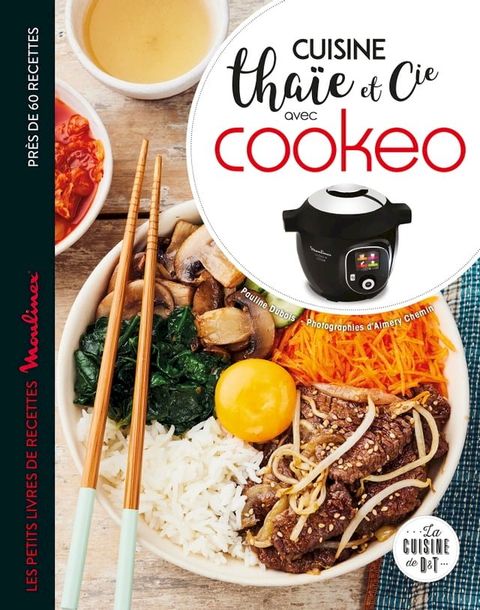 Cuisine tha&iuml;e et cie avec Cookeo(Kobo/電子書)