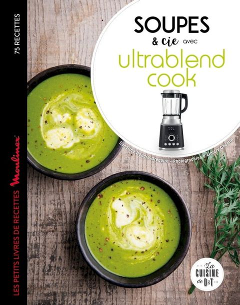 Soupes et cie avec Ultrablend cook(Kobo/電子書)