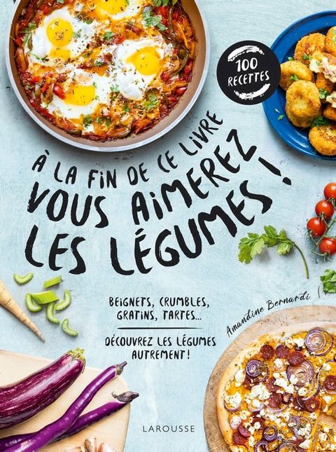 A la fin de ce livre vous aimerez les l&eacute;gumes(Kobo/電子書)