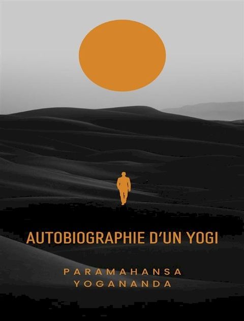 Autobiographie d'un yogi (traduit)(Kobo/電子書)