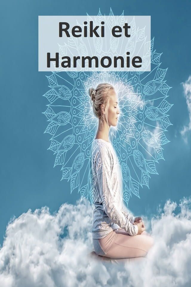  Reiki et Harmonie(Kobo/電子書)