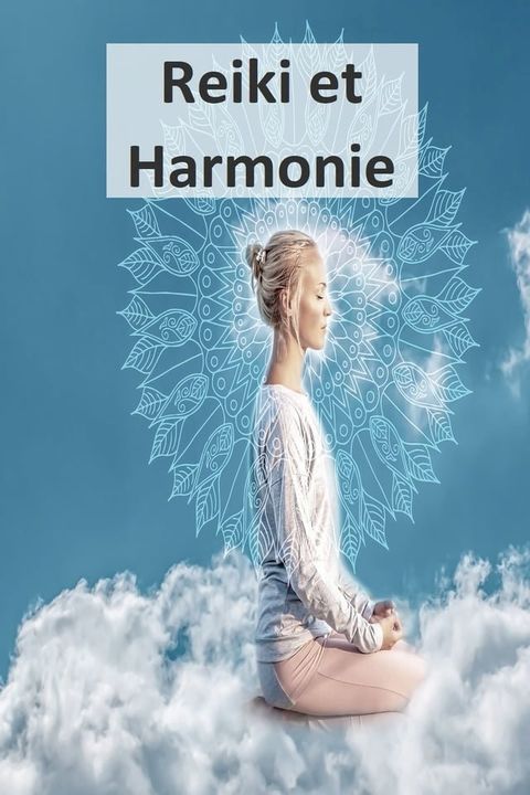 Reiki et Harmonie(Kobo/電子書)