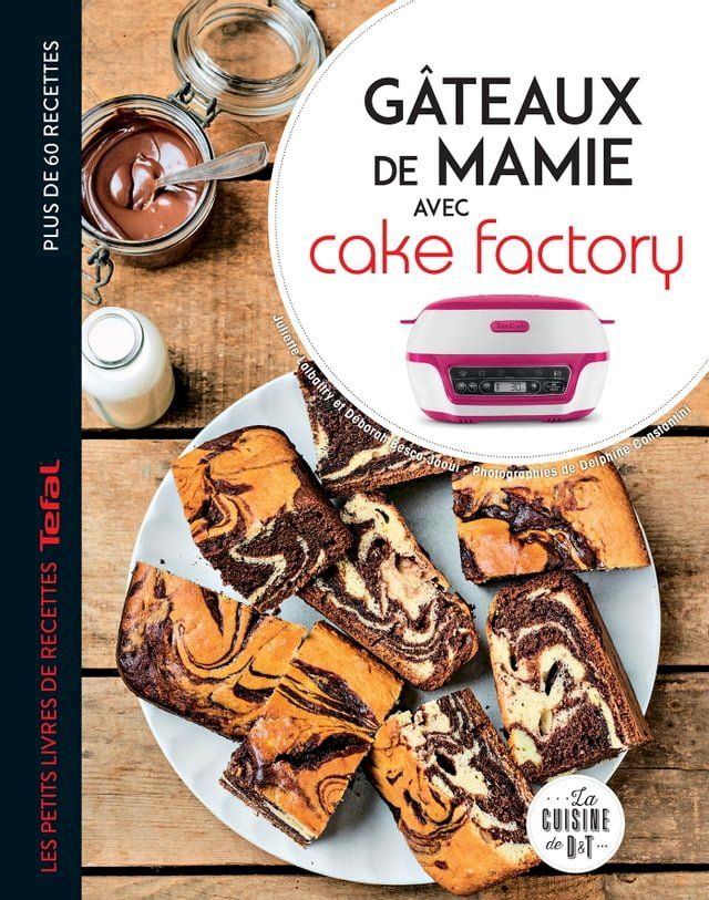  Gâteaux de Mamie avec Cake Factory(Kobo/電子書)