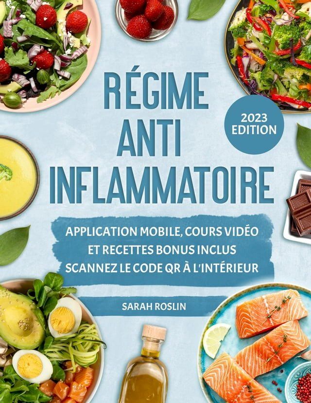  Regime Anti-Inflammatoire: Rééquilibre Métabolique et Saveurs Saines pour Réduire les Inflammations, Parcours Gourmand Énergisant avec Recettes Appétissantes [II EDITION](Kobo/電子書)