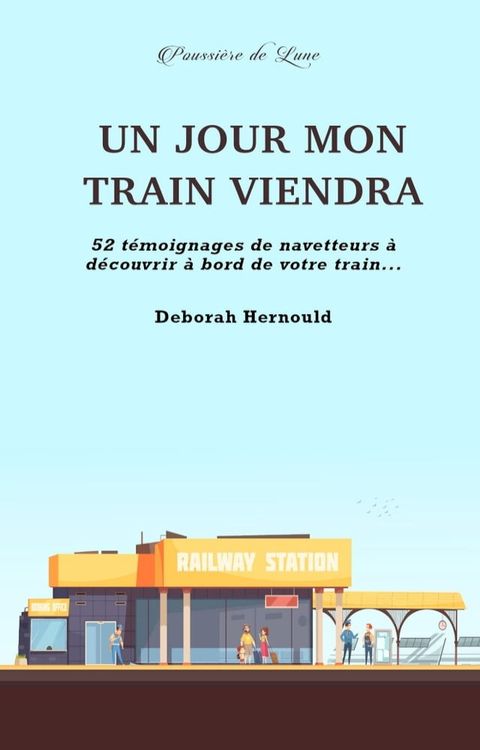 Un jour mon train viendra(Kobo/電子書)