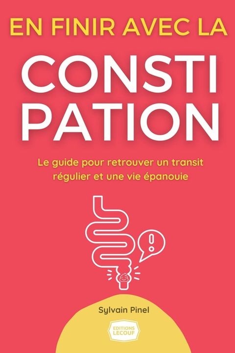 EN FINIR AVEC LA CONSTIPATION !(Kobo/電子書)