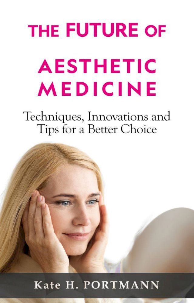  AESTHETIC MEDICINE MAKE THE RIGHT CHOICE !(Kobo/電子書)