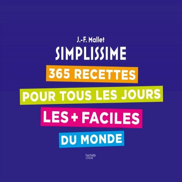  365 recettes pour tous les jours les + faciles du monde(Kobo/電子書)